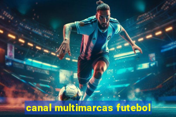 canal multimarcas futebol